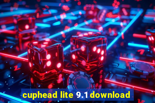 cuphead lite 9.1 download